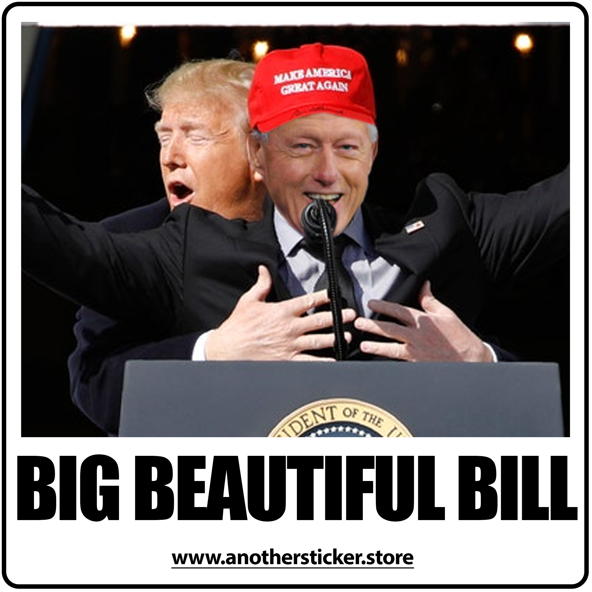 Big Beautiful Bill Sticker