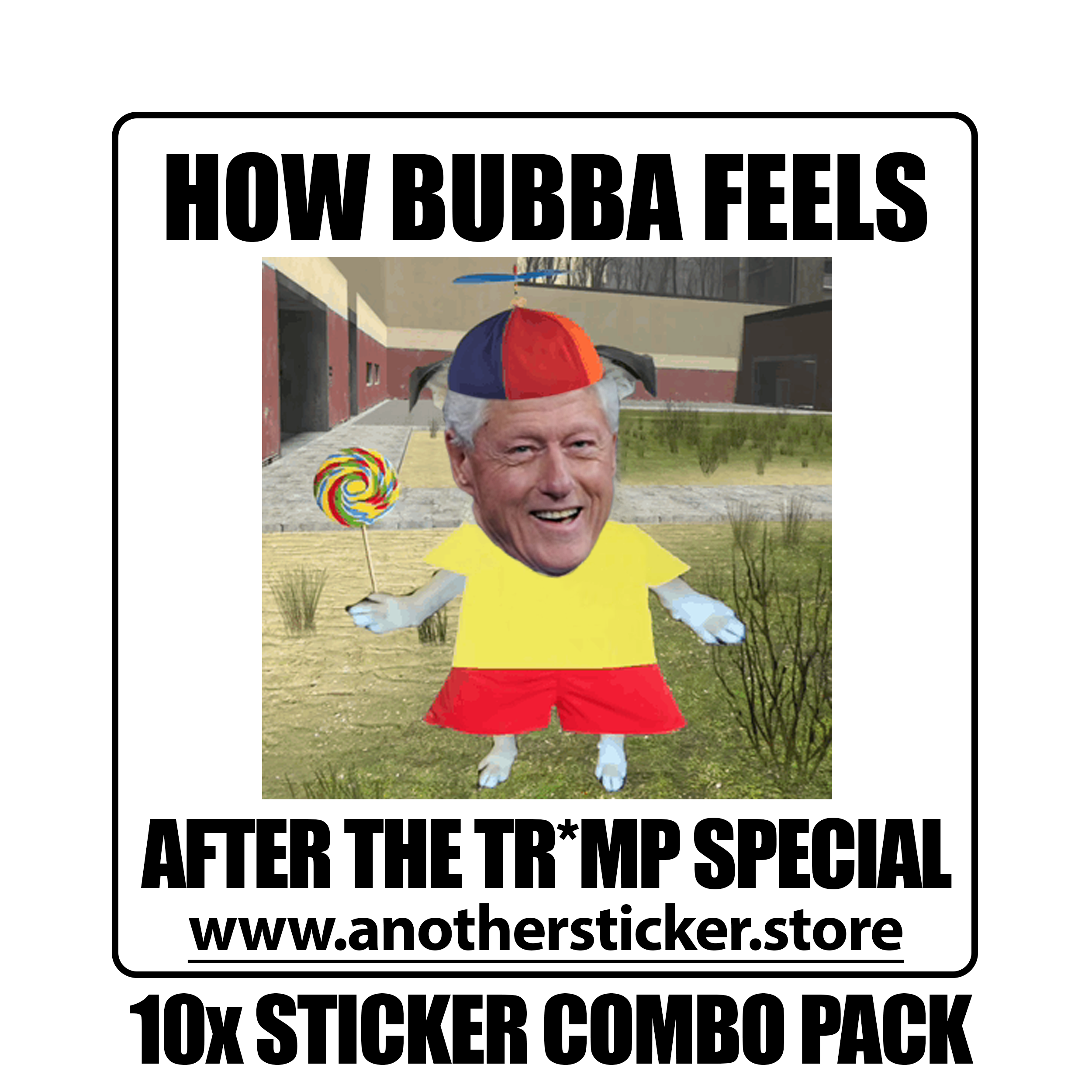 How Bubba Feels Sticker