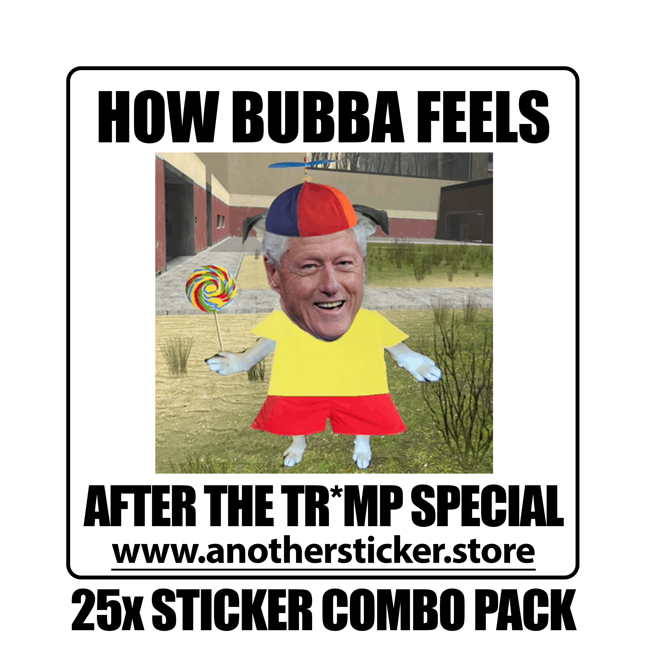 How Bubba Feels Sticker