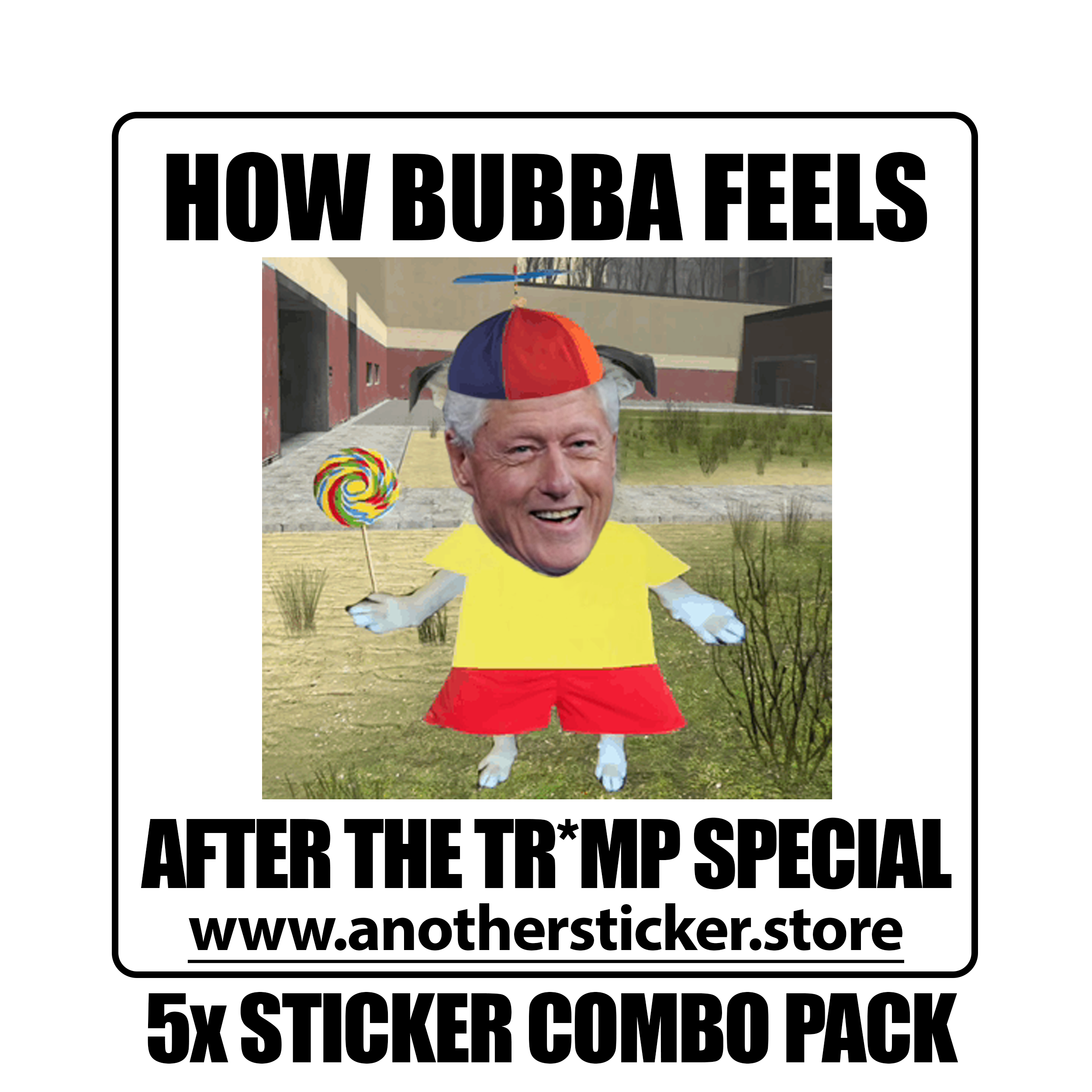 How Bubba Feels Sticker